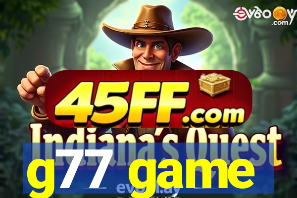 g77 game